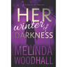 Her Winter of Darkness: A Veronica Lee Thriller
