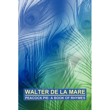 Peacock Pie: A Book of Rhymes