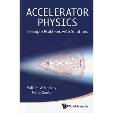 Accelerator Physics: Example Problems ..