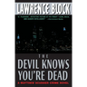 The Devil Knows You're Dead
