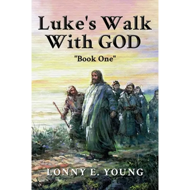 Luke's Walk with God: "Book One"