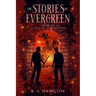 The Stories of Evergreen Book III: The Battle for Greystone