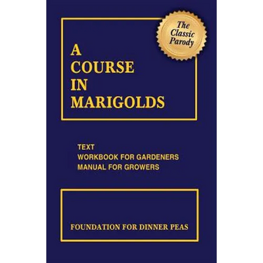 A Course in Marigolds