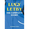 Lucy Letby - The Complete Story