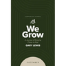We Grow Companion Journal: A Journey of Drawing Closer to God - December