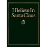 I Believe in Santa Claus