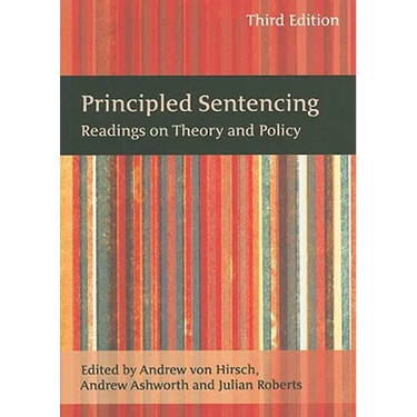 Principled Sentencing: Readings on Theory and Policy