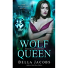 Wolf Queen: A Dark Mafia Shifter Romance