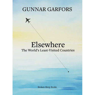 Elsewhere: A journey to the world's least-visited countries