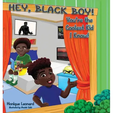 Hey, Black Boy! You're the Coolest Kid I Know!
