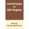 Housekeeping in Old Virginia