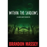 Within the Shadows