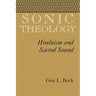 Sonic Theology: Hinduism and Sacred Sound