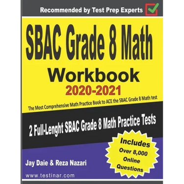 SBAC Grade 8 Math Workbook 2020-2021: The Most Comprehensive Math Practice Book to ACE the SBAC Math test