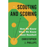 Scouting and Scoring: How We Know What We Know about Baseball