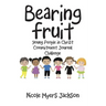 Bearing Fruit: Young People in Christ Commitment Journal Challenge