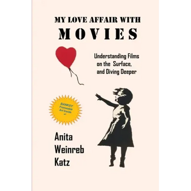 My Love Affair with Movies: Understanding Films on the Surface, and Diving Deeper