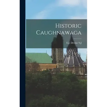 Historic Caughnawaga