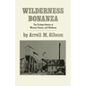 Wilderness Bonanza: The Tri-State District of Missouri, Kansas, and Oklahoma