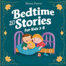 20 Bedtime Stories For Kids Age 3 - 8