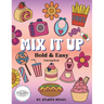 Mix It Up Bold and Easy Coloring Book