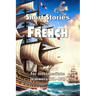 Short Stories in French: for intermediate learners (B1-B2)