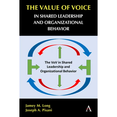 The Value of Voice in Shared Leadership and Organizational Behavior