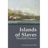 Islands of Slaves