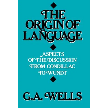 The Origin of Language: Aspects of the Discussion from Condillac to Wundt