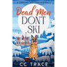 Dead Men Don't Ski