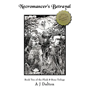 Necromancer's Betrayal: Book Two the Flesh and Bone Trilogy