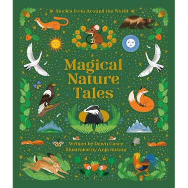 Magical Nature Tales: Stories from Around the World