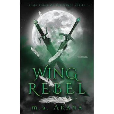 Wing Rebel: Book Three of the Wings Series