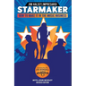 Starmaker: HOW TO MAKE IT IN THE MUSIC BUSINESS 2nd Edition