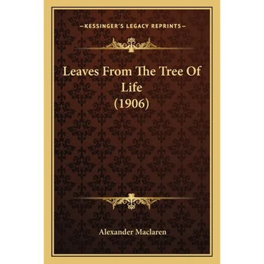 Leaves From The Tree Of Life (1906)