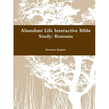 Abundant Life Inductive Bible Study: Romans