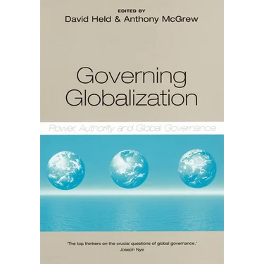 Governing Globalization: Power, Authority and Global Governance
