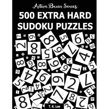 500 Extra Hard Sudoku Puzzles: Active Brain Series Book 4