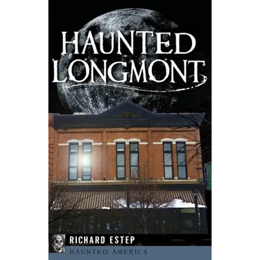 Haunted Longmont