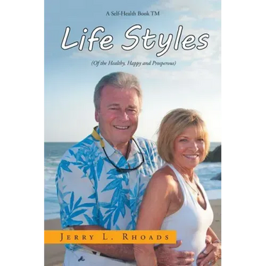 Lifestyles: (Of the Healthy, Happy and Properous)