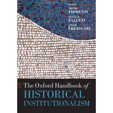 The Oxford Handbook of Historical Institutionalism