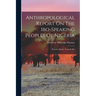 Anthropological Report On The Ibo-speaking Peoples Of Nigeria: Proverb, Stories, Tones In Ibo