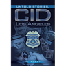 Untold Stories, CID Los Angeles: The IRS Nobody Knows Told By Someone Who Does Know