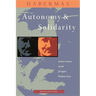 Autonomy and Solidarity: Interviews with Jürgen Habermas