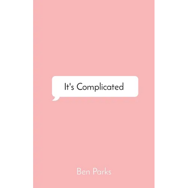 It's Complicated: a Collection of Words on Love
