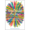 Outside the Lines: How Embracing Queerness Will Transform Your Faith