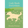 Cody Sheds Everywhere