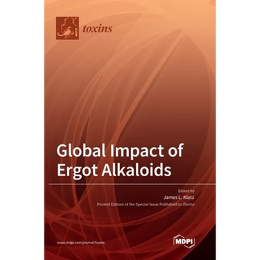 Global Impact of Ergot Alkaloids
