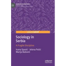 Sociology in Serbia: A Fragile Discipline