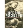 I Hope This Reaches You: An American Soldier's Account of World War I